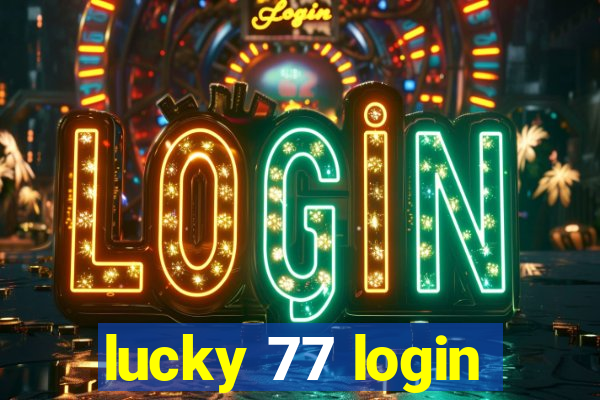 lucky 77 login